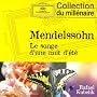 Mendelssohn : Le Songe d'une nuit d'�t� - Weber : Ouvertures d'Ob�ron et du Freisch�tz
