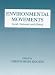Book Environmental Movements: Local, National and Global (Environmental Politics (Frank Cass Paperback))