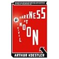 Darkness at Noon: A Novel
