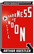 Darkness at Noon: A Novel