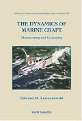 The Dynamics of Marine Craft: Maneuvering and Seakeeping