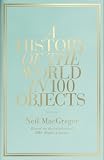 A History of the World in 100 Objects