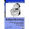 Bu�geldkatalog: 68 originelle Zusatzaufgaben bei Regelverst��en. Kopiervorlagen - Sekundarstufe I