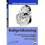 Bu�geldkatalog: 68 originelle Zusatzaufgaben bei Regelverst��en. Kopiervorlagen - Sekundarstufe I
