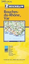Bouches-du-Rhone (Michelin Local Maps)