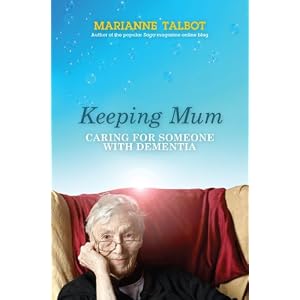 Keeping Mum: Caring for Someone with Dementia