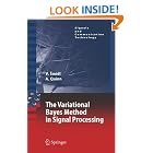 The Variational Bayes Method in Signal Processing (Signals and Communication Technology) by Václav Smídl and Anthony Quinn