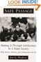 Safe Passage: Making It Through Adolescence in a Risky Society
