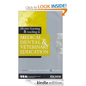 Effective Learning and Teaching in Medical, Dental and Veterinary Education (Effective Learning and Teaching in Higher Education)