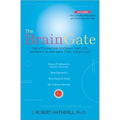 The BrainGate: The Little-Known Doorway That Lets Nutrients in and Keeps Toxic Agents Out