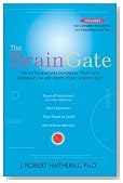 The Brain Gate: The Little-Known Doorway That Lets Nutrients in and Keeps Toxic Agents Out
