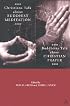 Christians Talk About Buddhist Meditation, Buddhists Talk About Christian Prayer