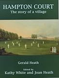 Hampton Court : the story of a village