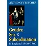Gender, Sex and Subordination in England, 1500-1800