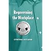 Regoverning the Workplace: From Self-Regulation to Co-Regulation