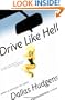 Drive Like Hell: A Novel