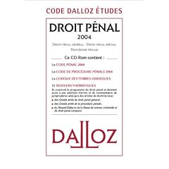 Code Dalloz : Etudes droit p�nal et proc�dure p�nale, 2004