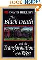 The Black Death and the Transformation of the West (European History Series)