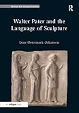 Walter Pater and the language of sculpture