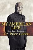 cover of My American Life : From Rage to Entitlement