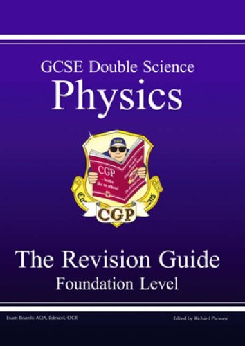 GCSE Double Science: Physics Revision Guide - Foundation Pt. 1 & 2 (Foundation Level Revision Guid)