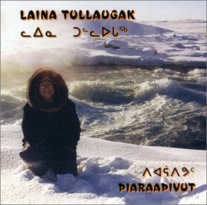 CD-Charts  Music : Piaraapivut (Eskimo, Inuit Music)