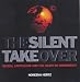 The Silent Takeover: Global Capitalism and the Death of Democracy
