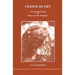 Change of Life: Psychological Study of the Menopause (Studies in Jungian Psychology by Jungian Analysts)