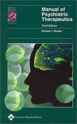 Manual of Psychiatric Therapeutics