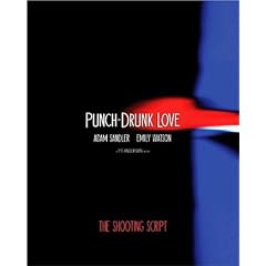 Punch-Drunk Love: The Shooting Script