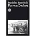 Das war Dachau