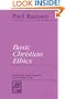 Basic Christian Ethics (Library of Theological Ethics)