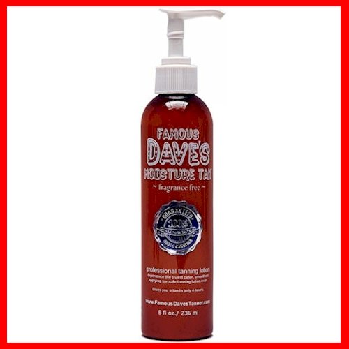 Famous Dave's Moisture Tan *15,000 TESTIMONIALS* Self Tanner 8 fl oz. Professional Tanning Lotion