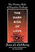 The Dark Side of Love: The Positive Role Of Negative Feelings