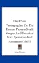Dry Plate Photography: Or The Tannin Process Made Simple And Practical For Operators And Amateurs (1865)