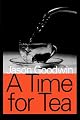 A TIME FOR TEA: TRAVELS THROUGH CHINA AND INDIA IN SEARCH OF TEA [originally published in the UK as THE GUNPOWDER GARDENS]