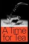 A Time for Tea