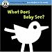 What Does Baby See? (Begin Smart: Books for Smart Babies from Newborn to six Months)