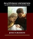 In Gods Image and Likeness. Ancient and Modern Perspectives on the Book of Moses
