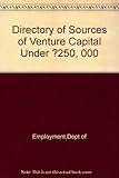 A directory of sources of venture capital under £250,000