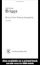 RC Series Bundle: British Folk Tales and Legends: A Sampler (Routledge Classics)