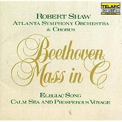Beethoven: Mass in C; Elegiac Song; Calm Sea and Prosperous Voyage