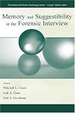 Memory and Suggestibility in the Forensic interview (Personality and Clinical Psychology Series)
