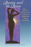 Beauty and the Beam: Your Complete Guide to Cosmetic Laser Surgery