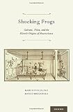 Shocking frogs : Galvani, Volta, and the electric origins of neuroscience