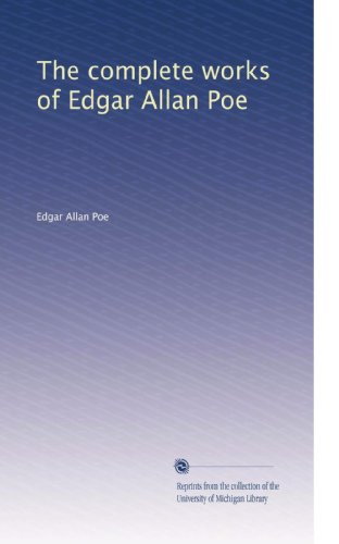 The complete works of Edgar Allan Poe