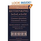 Click here to buy Rethinking Islam: Common Questions, Uncommon Answers by  Mohammed Arkoun and Robert D Lee.