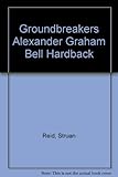 Alexander Graham Bell