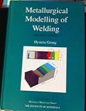 Metallurgical Modelling of Welding (Materials Modelling Series)