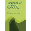 Handbook of Coaching Psychology: A Guide for Practitioners